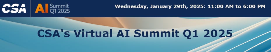 CSA's Virtual AI Summit Q1 2025 (Jan. 29th - 30th)