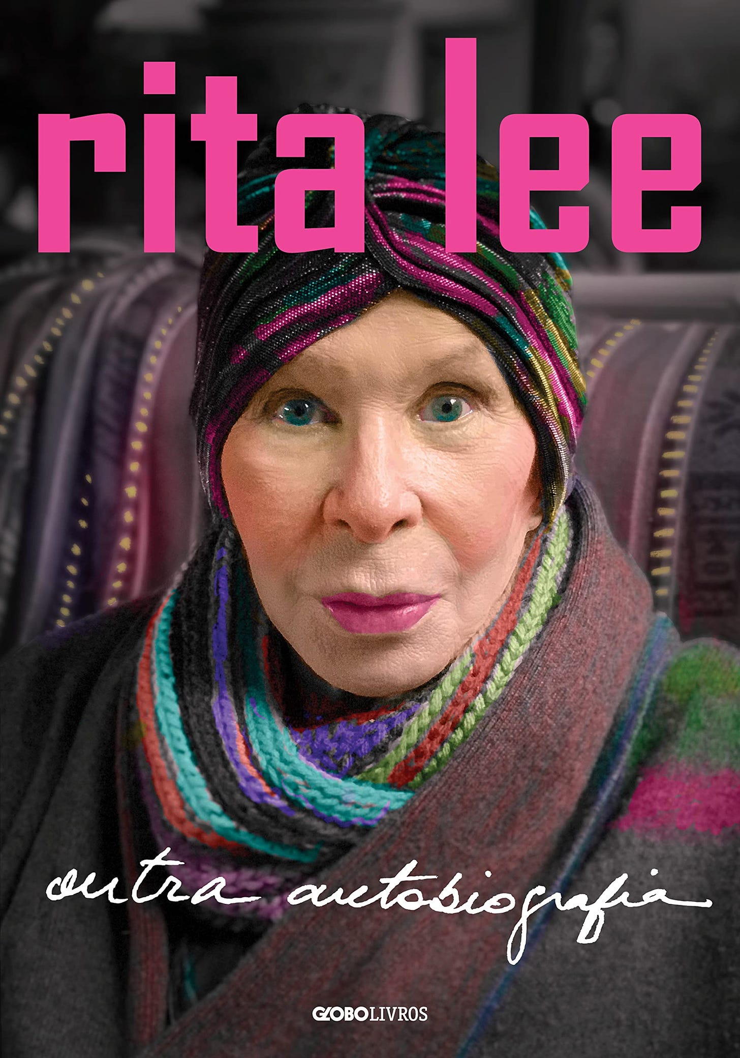 Rita Lee: Outra autobiografia by Rita Lee | Goodreads