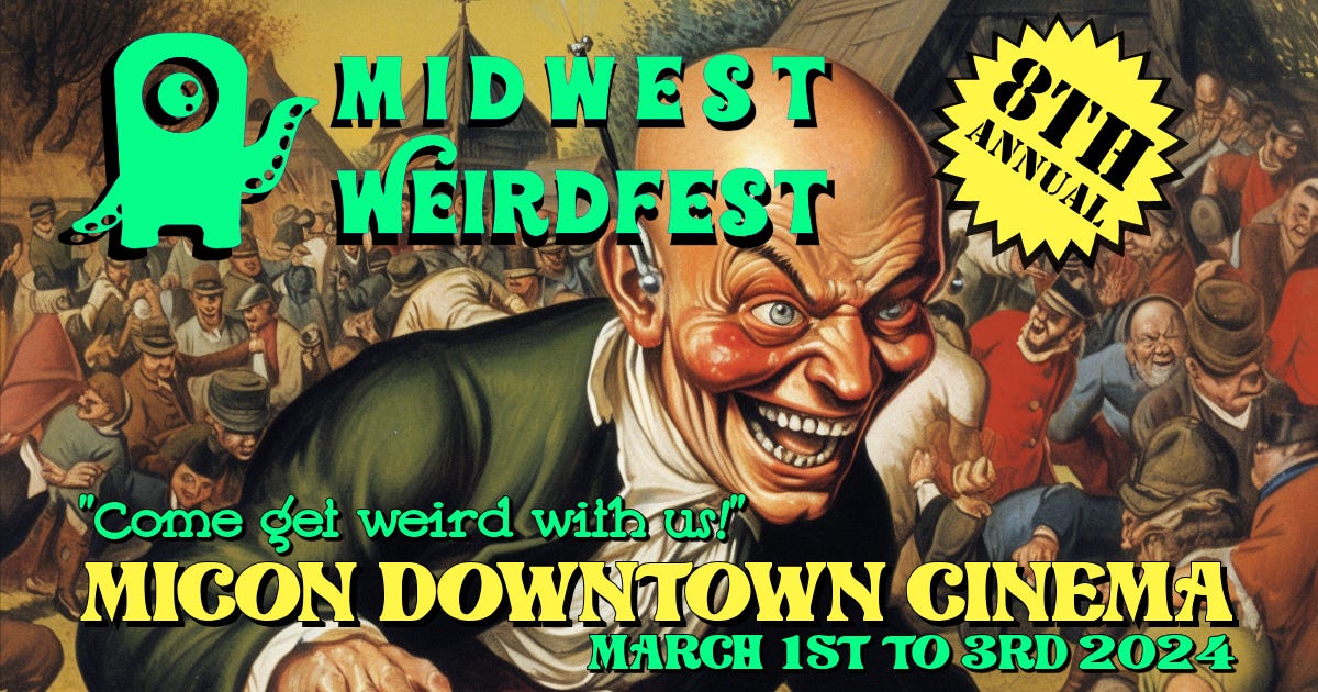 MidWest WeirdFest film festival in Eau Claire, WI