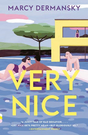 Very Nice by Marcy Dermansky