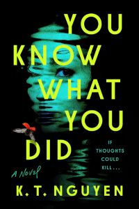 cover of You Know What You Did by K.T. Nguyen