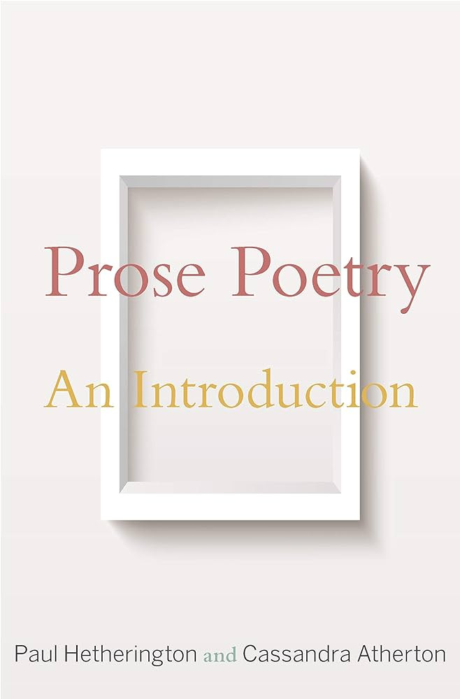 Amazon.com: Prose Poetry: An Introduction: 9780691180656: Hetherington,  Paul, Atherton, Cassandra: Books