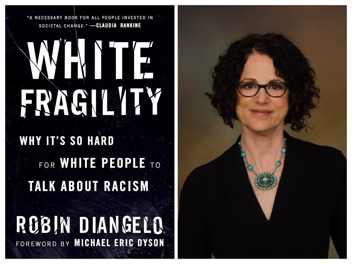 Robin DiAngelo on why it's so hard for white people to talk about racism |  MPR News