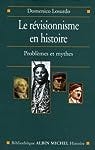 Le révisionnisme en histoire : Problèmes et mythes par Losurdo