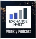 The Exchange Invest Weekly Podcast 242