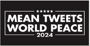 MEAN TWEETS WORLD PEACE TRUMP 2024 BLACK Vinyl Decal Bumper Sticker | eBay