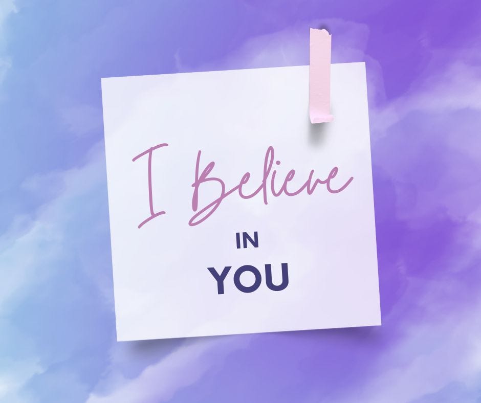 Graphic saying I Believe In You!