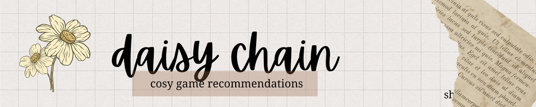 daisy chain: cosy game recommendations