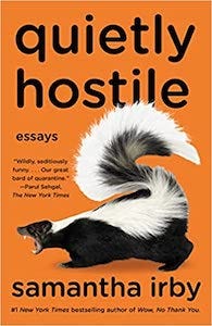 cover of Quietly Hostile by Samantha Irby, showing a graphic of an angry skunk