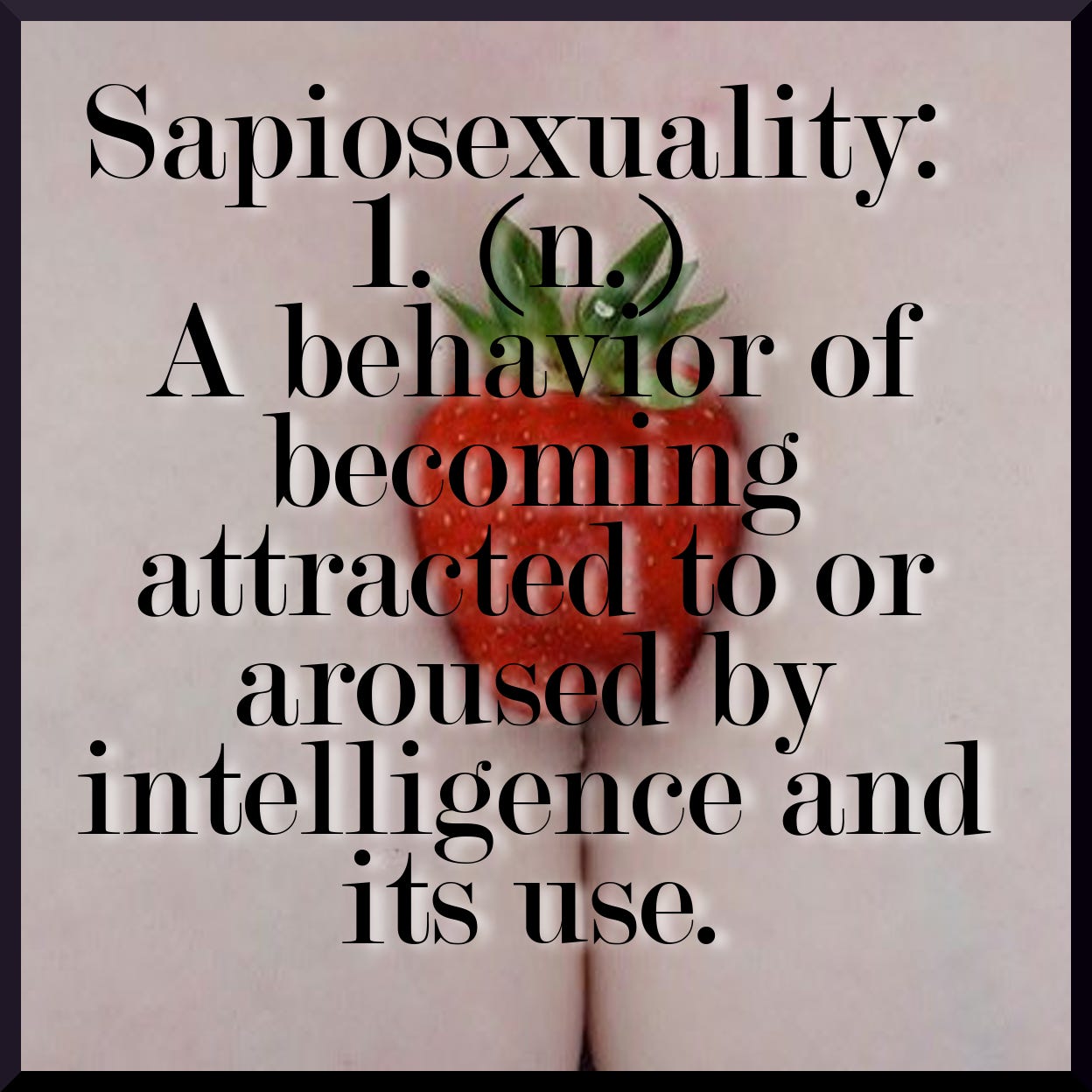 sapiosexual