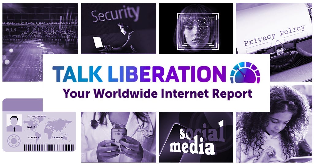 Talk Liberation: Your Worldwide Internet Report
