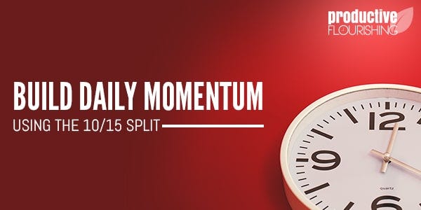 Build Daily Momentum Using the 10/15 Split