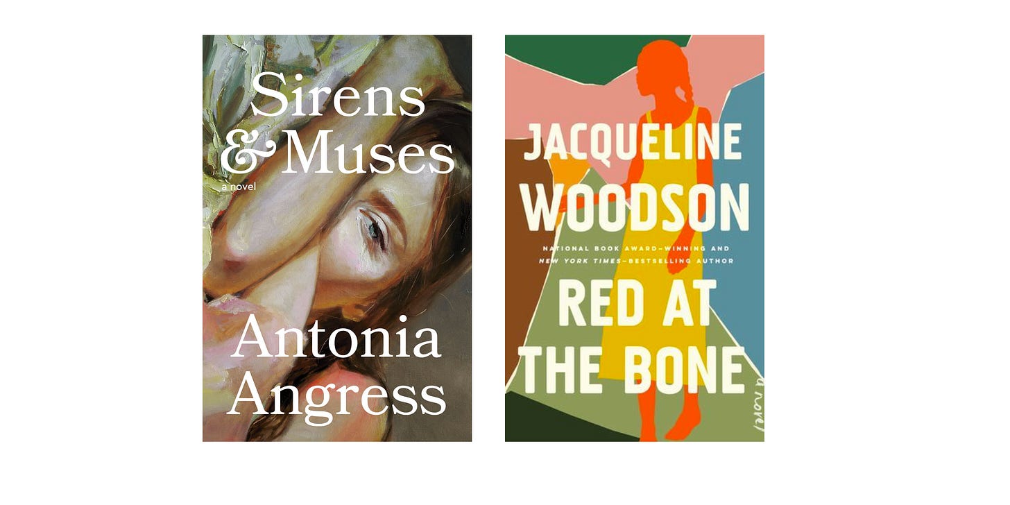 Book covers for Sirens & Muses by Antonia Angress and Red at the Bone by Jacqueline Woodson.