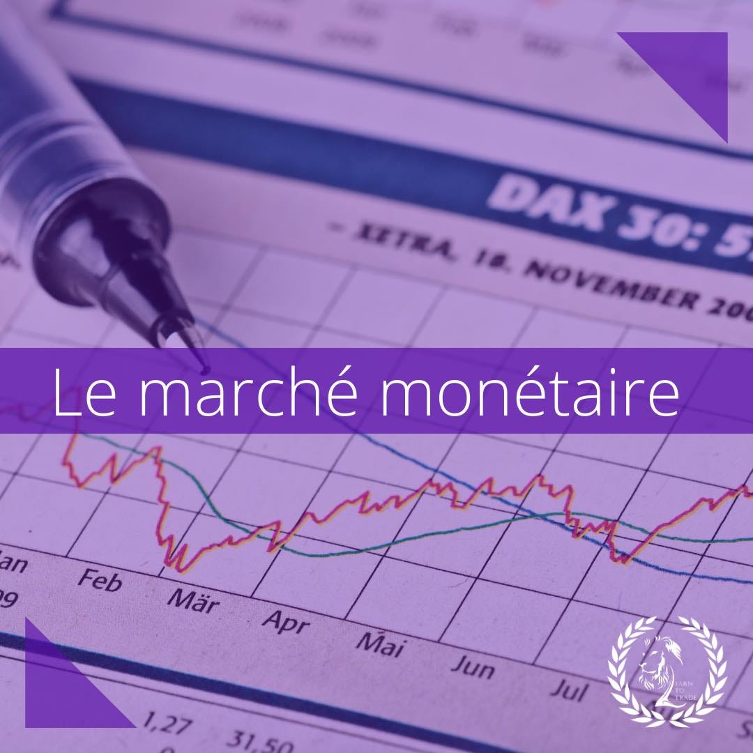 Le marché monétaire – Learn To Trade