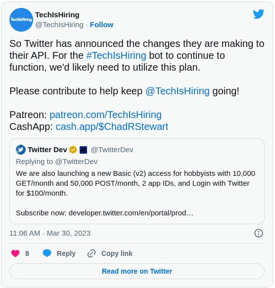 So Twitter has announced the changes they are making to their API. For the #TechIsHiring bot to continue to function, we'd likely need to utilize this plan.  Please contribute to help keep  @TechIsHiring  going!  Patreon: http://patreon.com/TechIsHiring CashApp: http://cash.app/$ChadRStewart