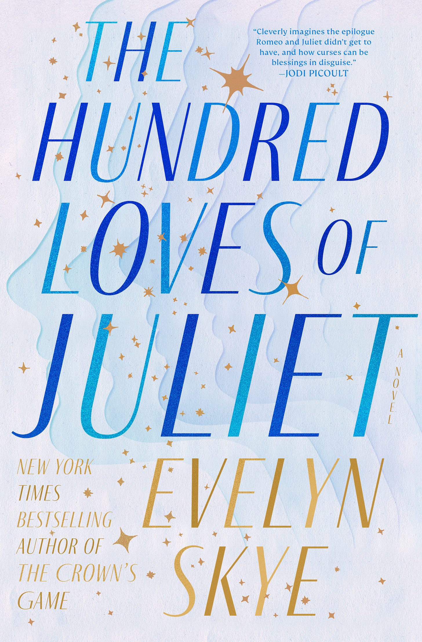 Hardcover edition of THE HUNDRED LOVES OF JULIET by Evelyn Skye