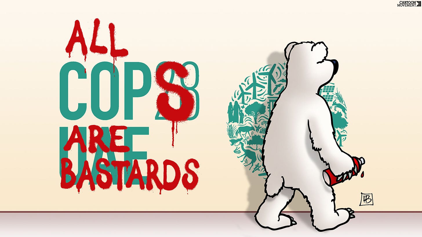 On the wall, we see the COP28 logo. A polar bear with a spray can in its paw is walking away, after having altered the COP28 logo to read: 'All COPS are bastards'.