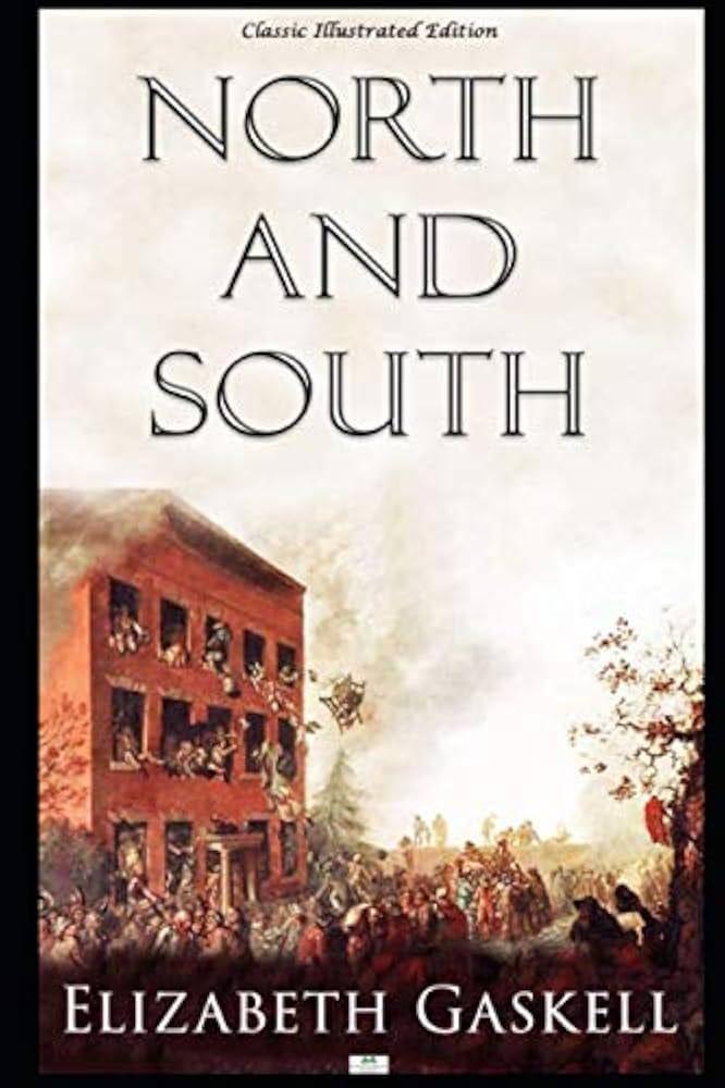 North and South (Illustrated): Gaskell, Elizabeth: 9781687479440:  Amazon.com: Books