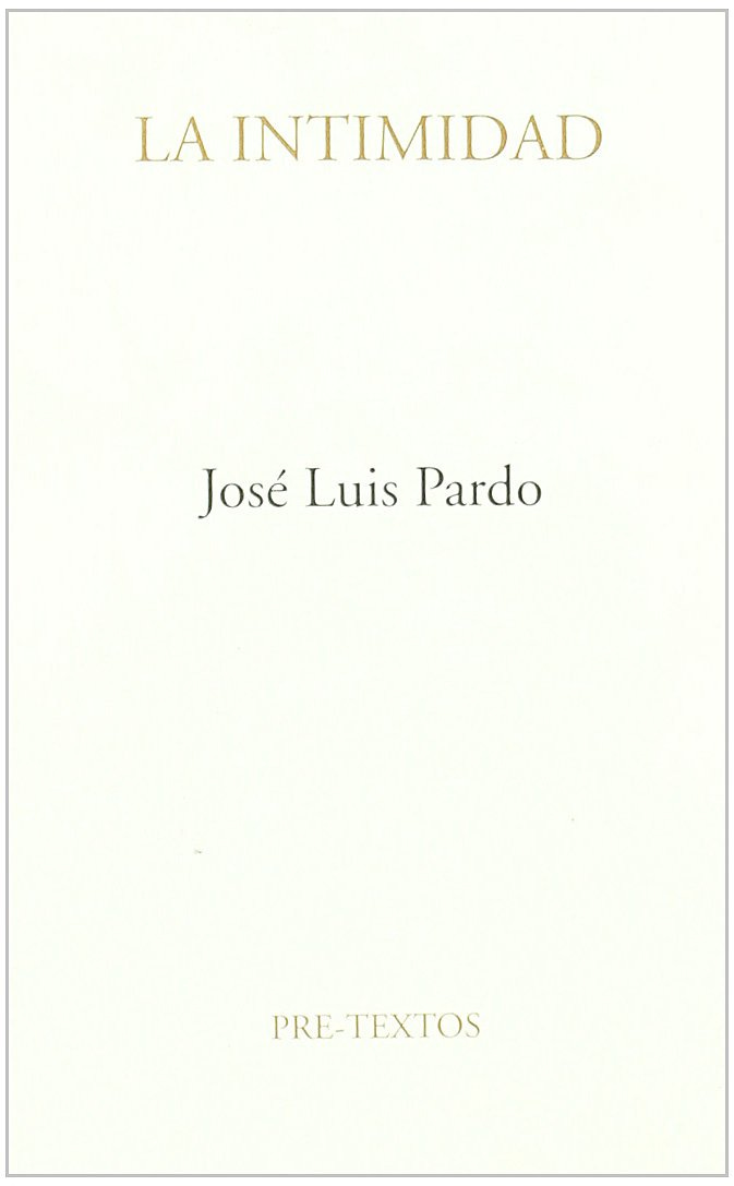 Portada del libro La intimidad, de José Luis Pardo (Pre-Textos, 2013)