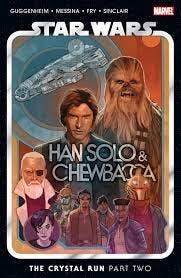 Star Wars: Han Solo & Chewbacca Vol. 2 — The Crystal Run Part Two |  Wookieepedia | Fandom