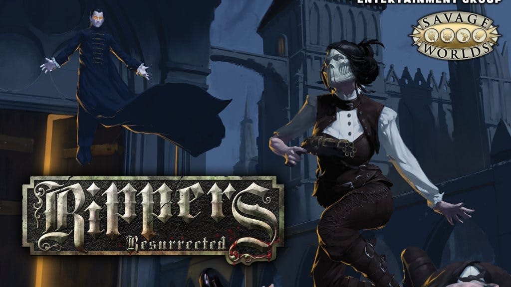 Savage Worlds: Rippers Resurrected RPG! by Shane Hensley — Kickstarter