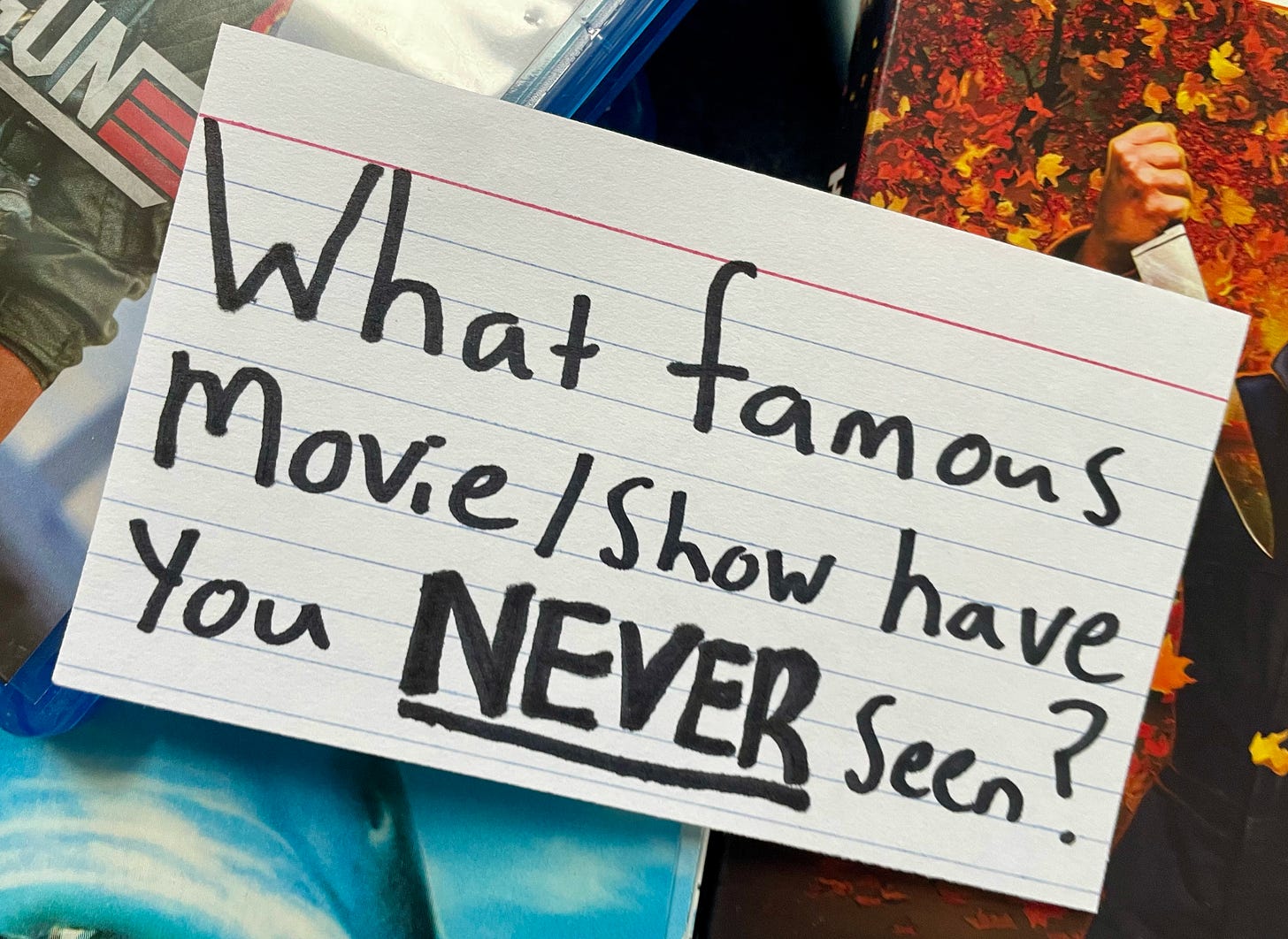 what famous movie show have you never seen