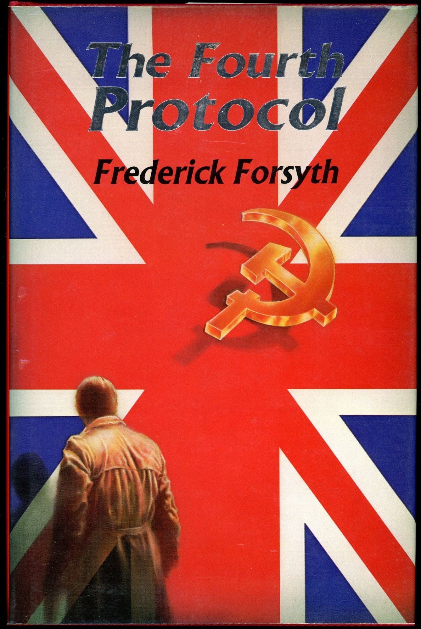 THE FOURTH PROTOCOL by Frederick Forsyth on John W. Knott Bookseller LLC