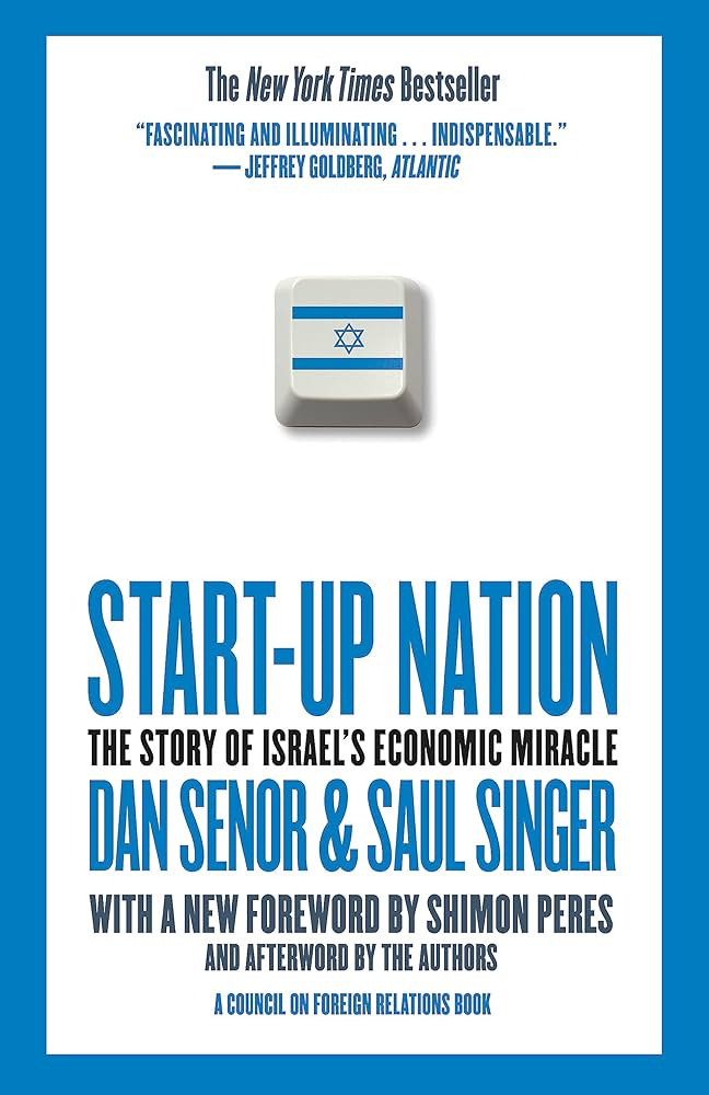 Start-Up Nation: Senor, Dan, Singer, Saul: 9780446541473: Amazon.com: Books