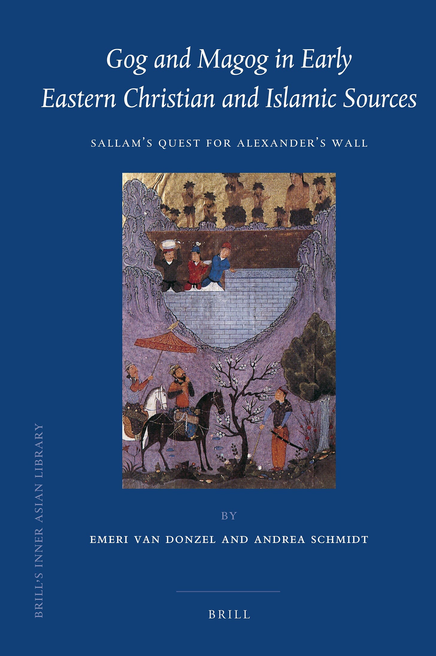Gog and Magog in Early Eastern Christian and Islamic Sources – Sallam's  Quest for Alexander's Wall | Brill