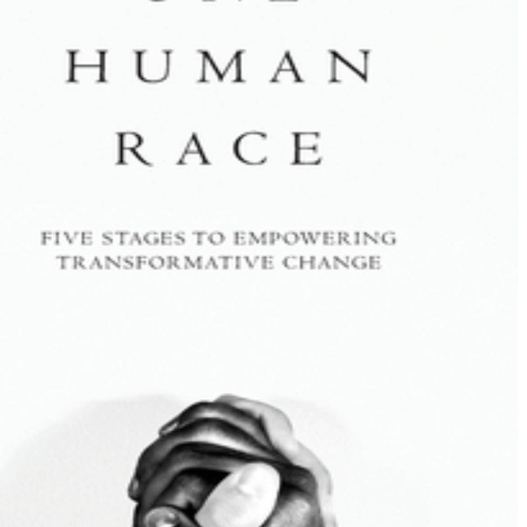 May be an image of text that says 'HUMAN RACE FIVE STAGES Το EMPOWERING TRANSFORMATIVE CHANGE'