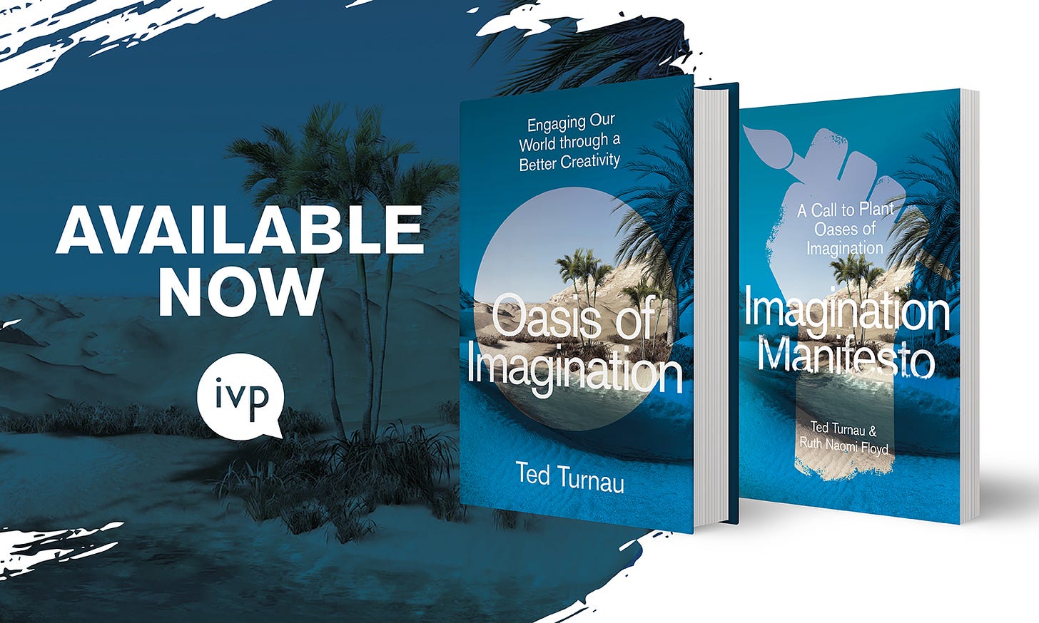 Banner with book covers for Oasis of Imagination and Imagination Manifesto - available now from IVP.