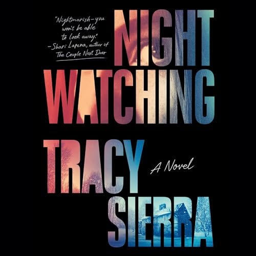 Nightwatching Audiobook By Tracy Sierra cover art