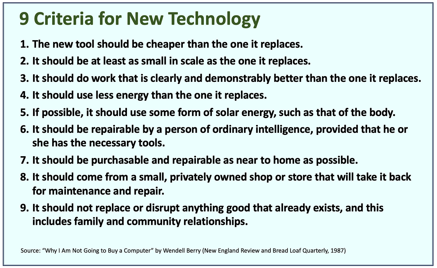 Wendell Berry's list of criteria for new tech.