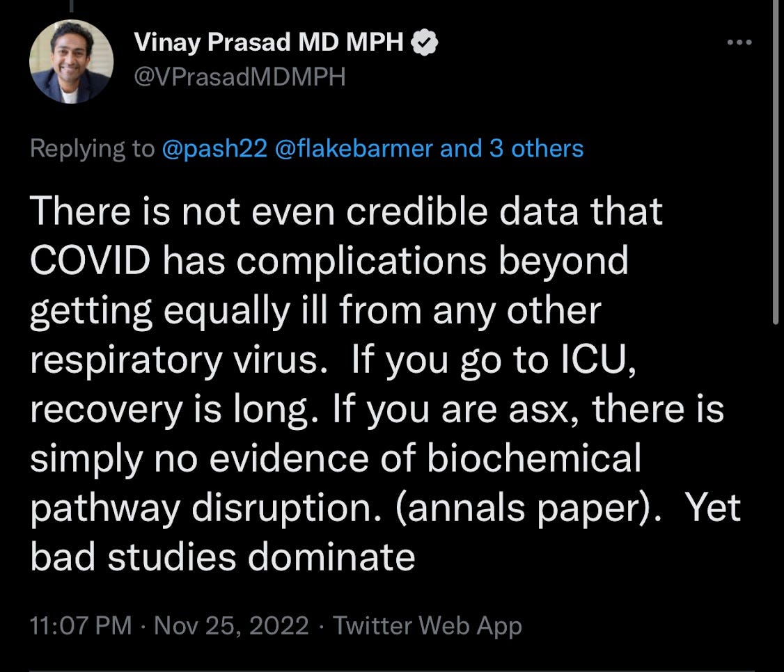 Vinay Prasad claims "there is no credible data COVID has complications beyond getting equally ill from any other respiratory virus" - SARS-CoV-2 is an airborne virus which causes COVID-19, a vascular disease. "Yet bad studies dominate," he claims.