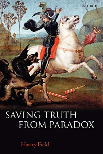 Amazon.com: Saving Truth From Paradox: 9780199230754: Field, Hartry: Books