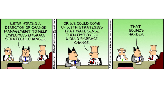 Change management has become a joke!