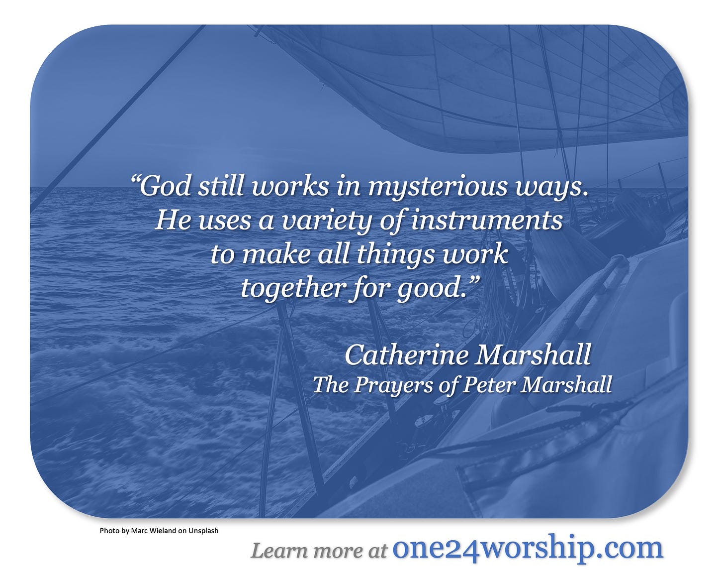 Image of the deck of a sailboat with the ocean and sunrise just off the port bow with Catherine Marshall quote superimposed.