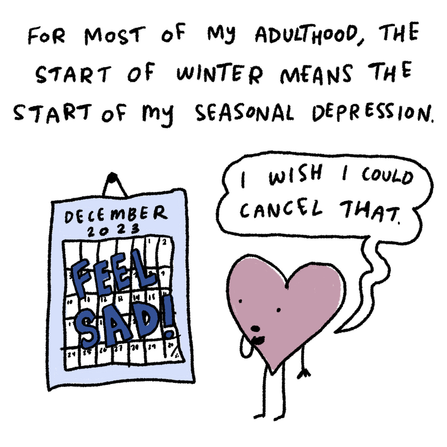 reads: For most of my adulthood, the start of winter means the start of my seasonal depression. 