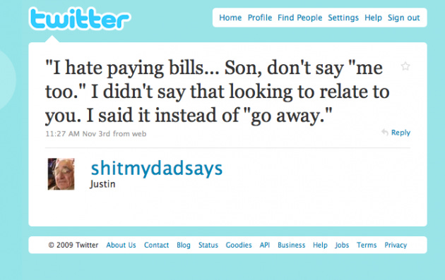 Sometimes Twitter Accounts About Sh*t Your Dad Says Get You TV Deals |  TechCrunch