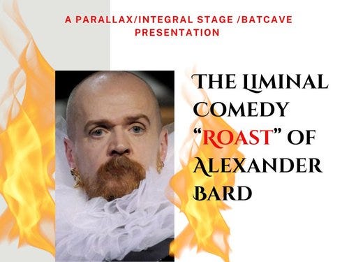 The Liminal Comedy “Roast” of Alexander Bard
