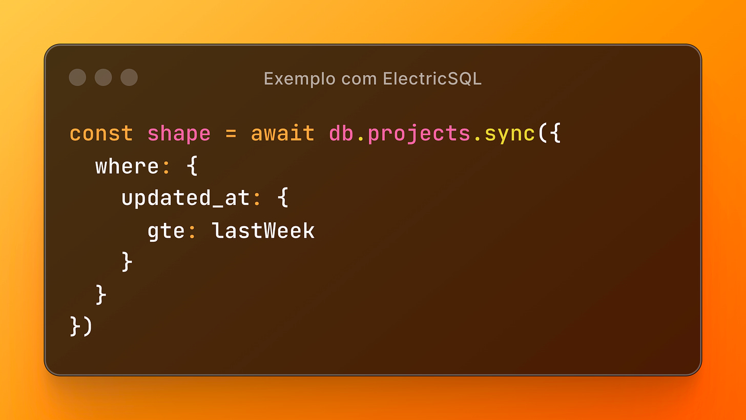 Fazendo sincronização seletiva com o ElectricSQL.