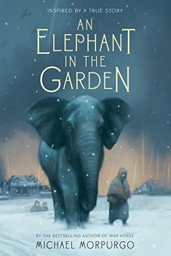 Elephant in the Garden: MORPURGO, MICHAEL