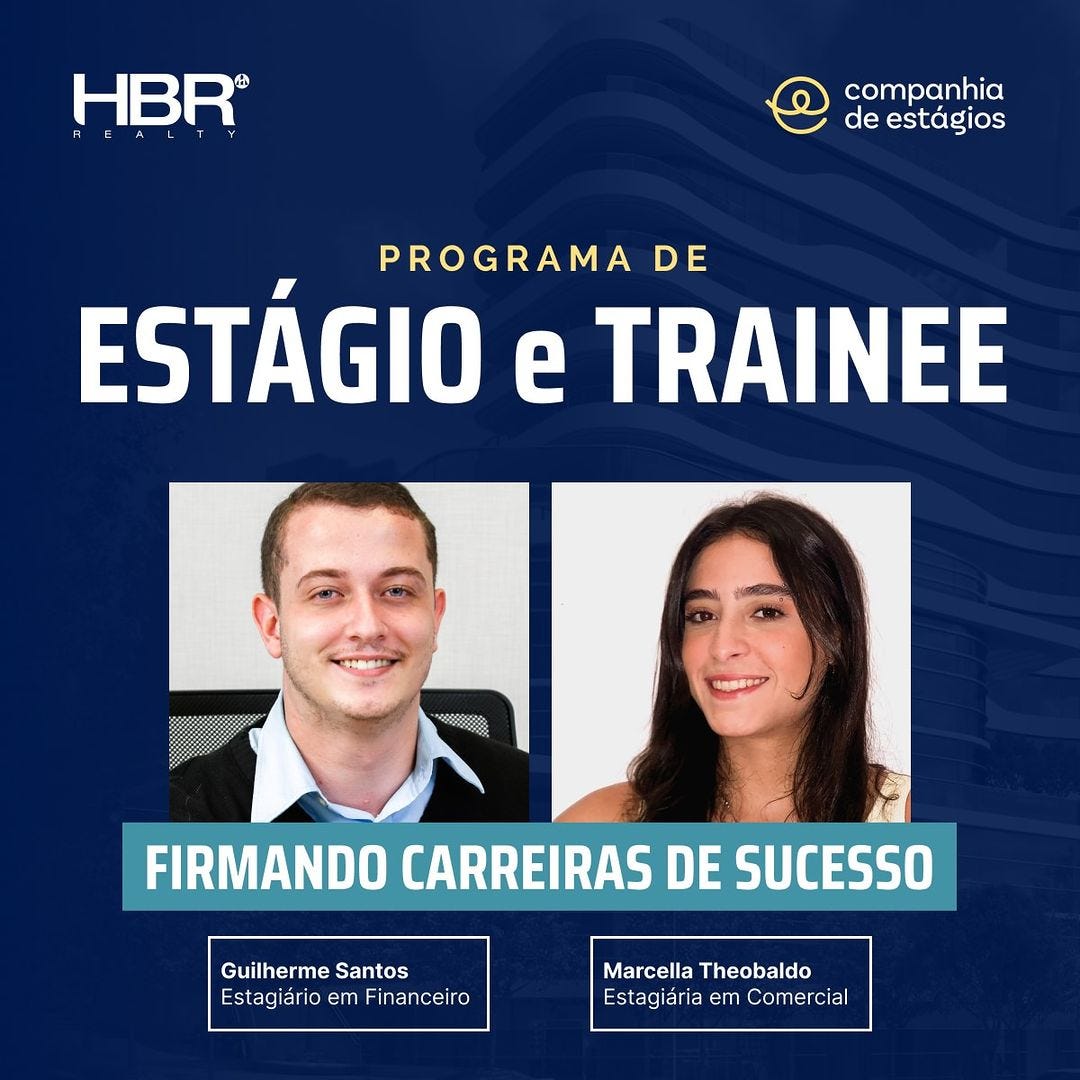 Fotos 3x4 de Guilherme Santos, Estagiário em Financeiro, e de Marcella Theobaldo, Estagiária em Comercial. Texto em letras brancas em fundo azul marinho. Logos da HBR e da Companhia de Estágios. “Programa de Estágio e Trainee. Firmando carreiras de sucesso”.