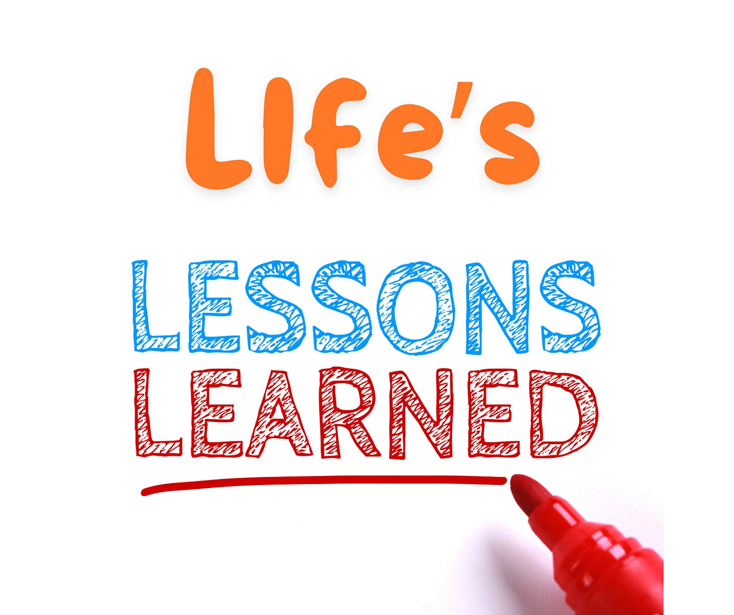 Graphic with the words Life's Lessons Learned.