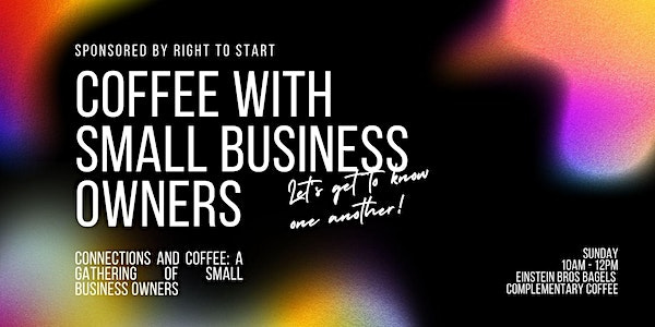 Coffee with Small Business Owners