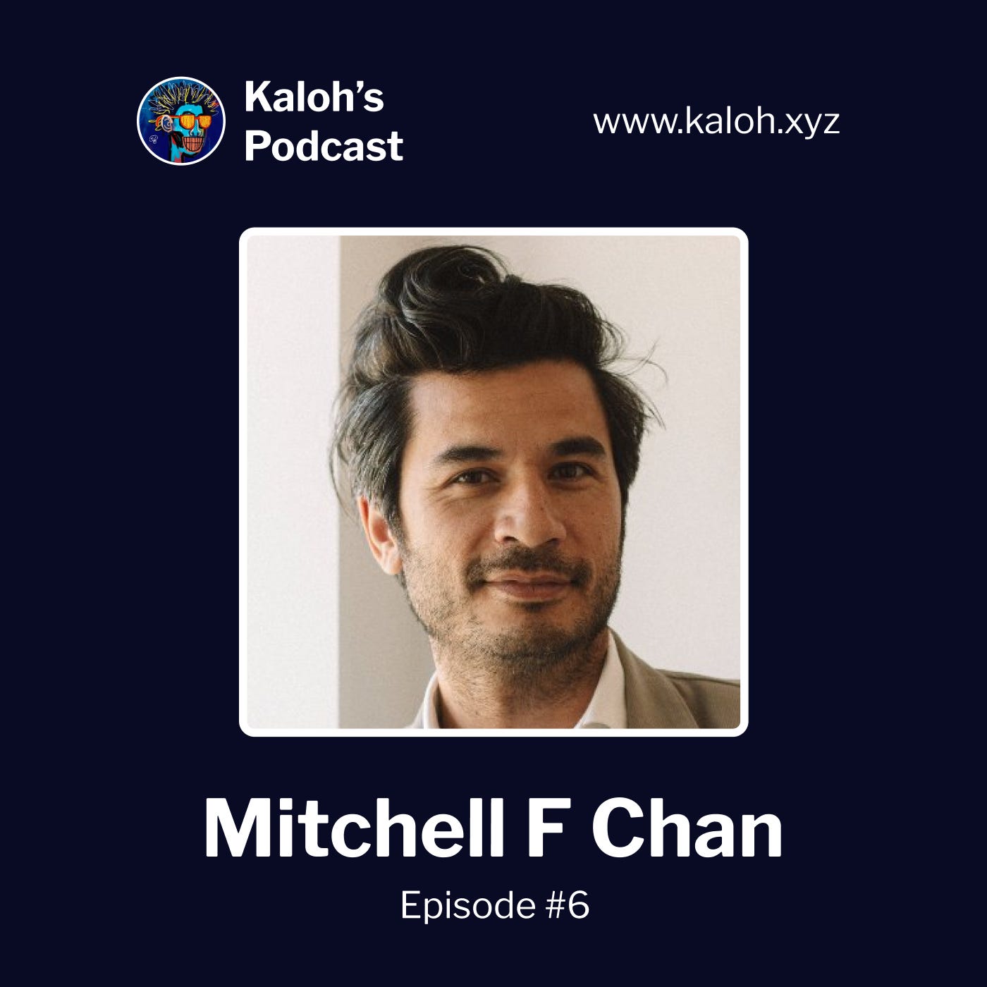 Kaloh’s Podcast Episode #6: Mitchell F. Chan, digital artist, creator of The Boys of Summer and Digital Zones of Immaterial Pictorial Sensibility.