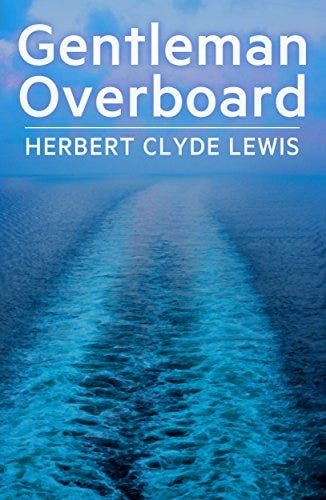 Gentleman Overboard (English Edition) by [Herbert Clyde Lewis]