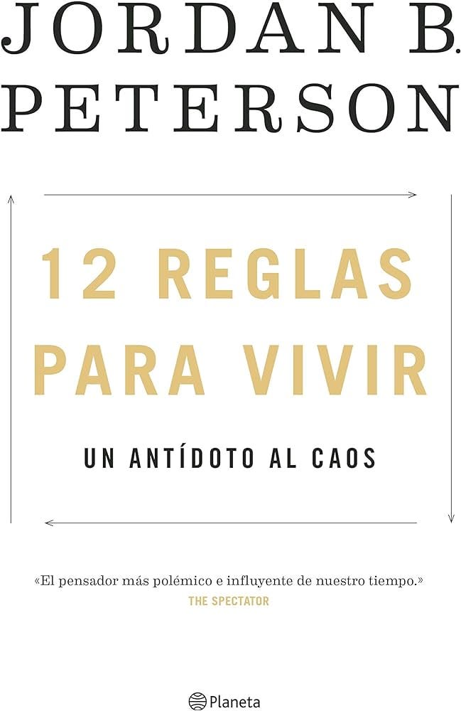 12 reglas para vivir: Un antídoto al caos (No Ficción) : Peterson, Jordan  B., Ruiz Herrero, Juan: Amazon.es: Libros