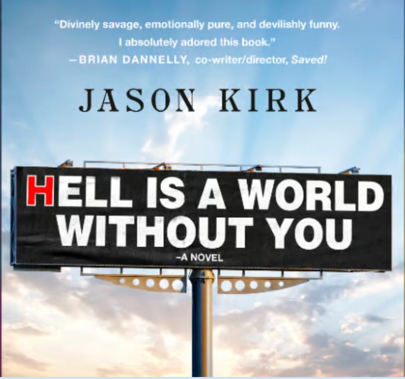 Cover for Jason Kirk's Hell Is A World Without You