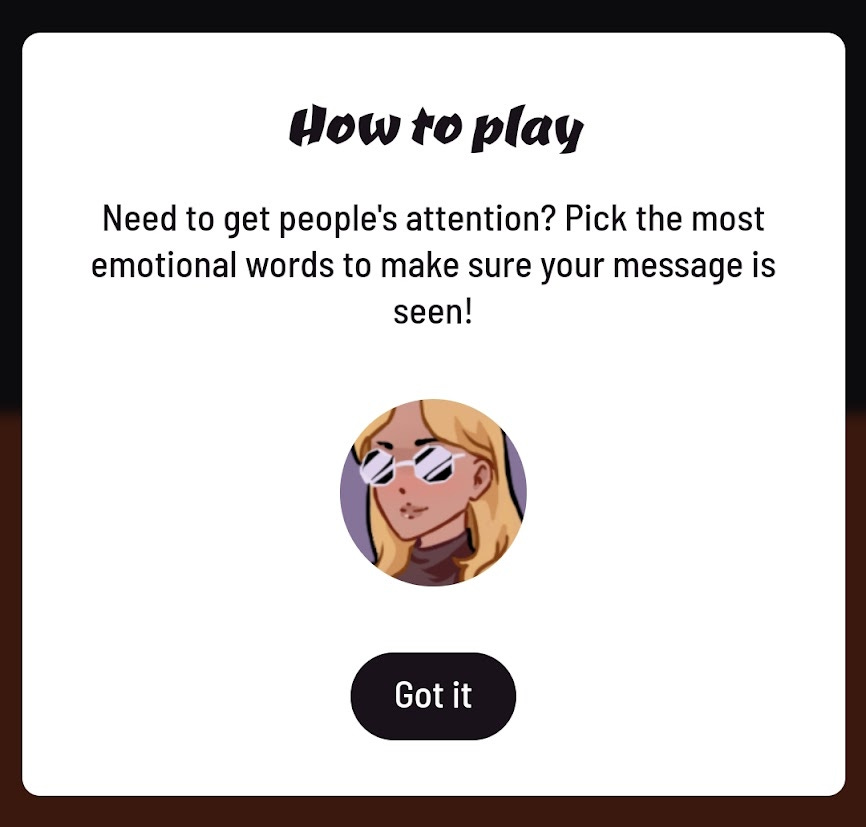 The game explicitly outlines the manipulative technique you're being trained to use to deliver a message online.